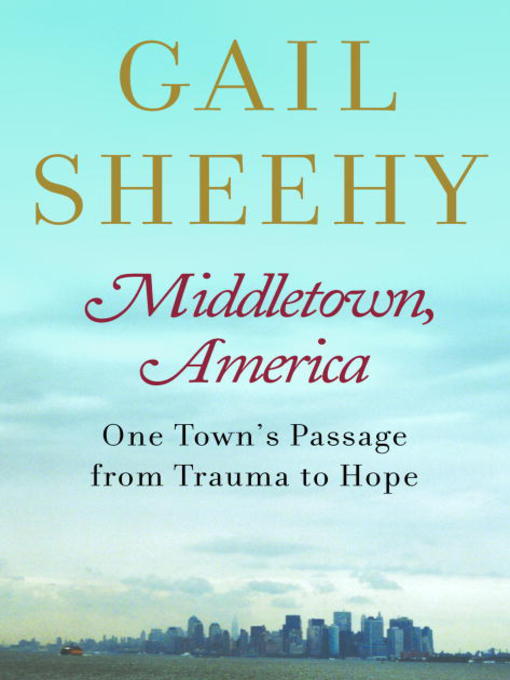 Title details for Middletown, America by Gail Sheehy - Available